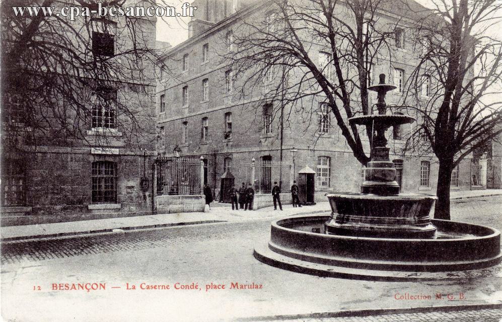 12 - BESANÇON - La Caserne Condé, place Marulaz